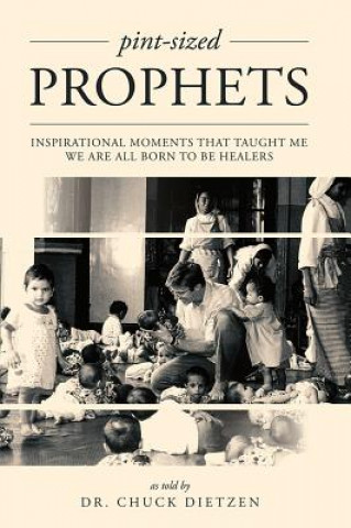 Libro Pint-Sized Prophets Chuck Dietzen