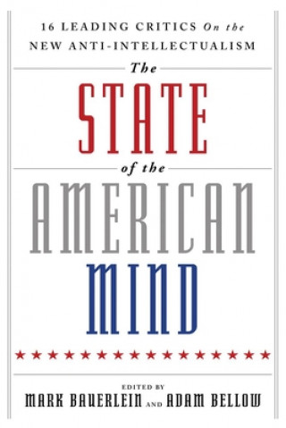 Книга The State of the American Mind Mark Bauerlein