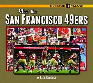 Книга Meet the San Francisco 49ers Zach Burgess