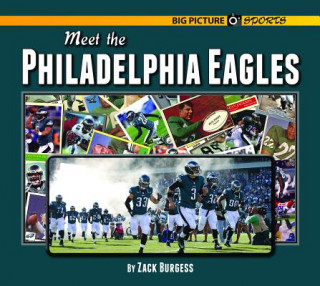 Kniha Meet the Philadelphia Eagles Zach Burgess