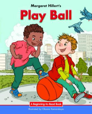 Kniha Play Ball Margaret Hillert