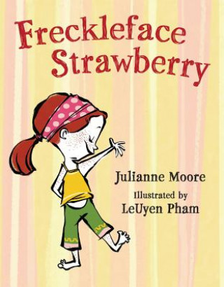 Knjiga Freckleface Strawberry Julianne Moore