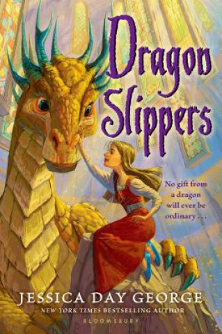 Kniha Dragon Slippers Jessica Day George