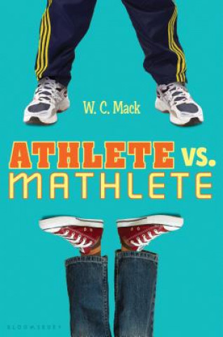 Kniha Athlete vs. Mathlete W. C. Mack