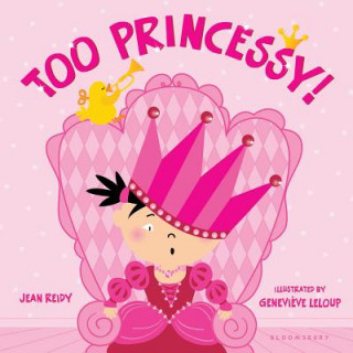 Книга Too Princessy! Jean Reidy