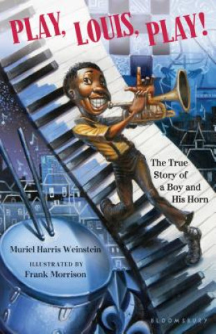 Kniha Play, Louis, Play! Muriel Harris Weinstein