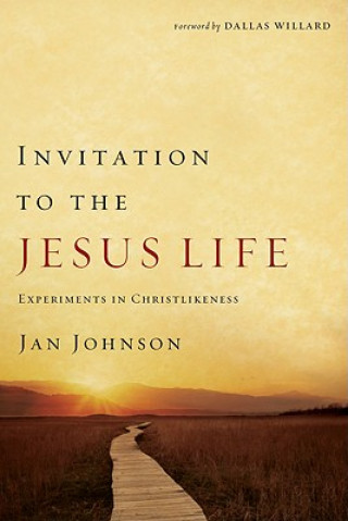 Könyv Invitation to the Jesus Life Jan Johnson