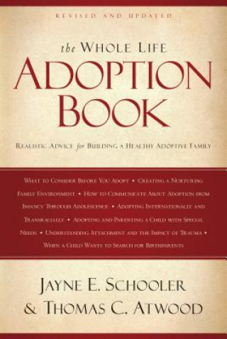 Könyv The Whole Life Adoption Book Jayne E. Schooler