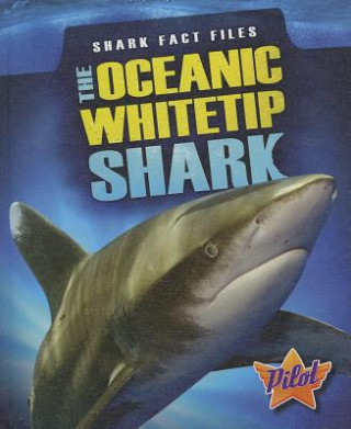 Könyv The Oceanic Whitetip Shark Sara Green