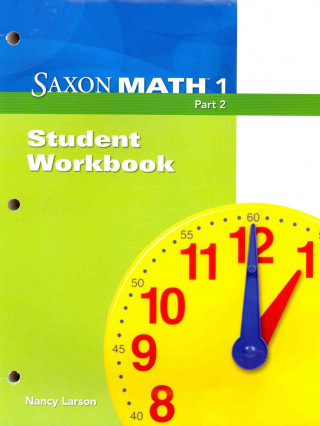 Kniha Saxon Math 1 Nancy Larson