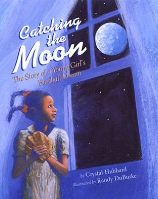 Carte Catching the Moon Crystal Hubbard