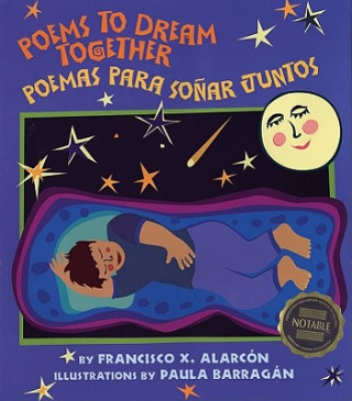 Kniha Poems to Dream Together / Poemas Para Sońar Juntos Francisco X. Alarcon