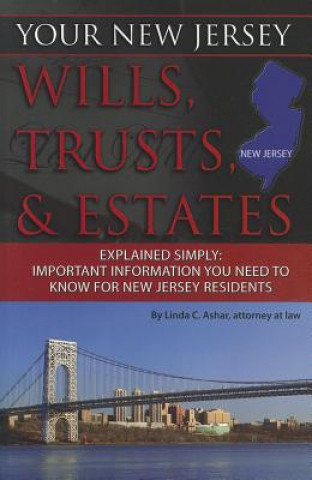 Carte Your New Jersey Wills, Trusts, & Estates Explained Simply Linda C. Ashar