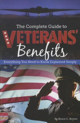 Książka The Complete Guide to Veterans' Benefits Bruce C. Brown