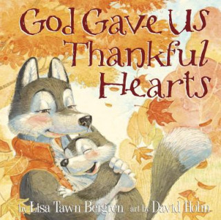 Livre God Gave Us Thankful Hearts Lisa Tawn Bergren