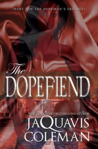 Book Dopefiend: JaQuavis Coleman