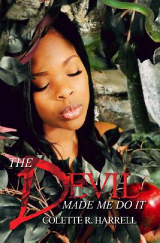 Book The Devil Made Me Do It Colette R. Harrell