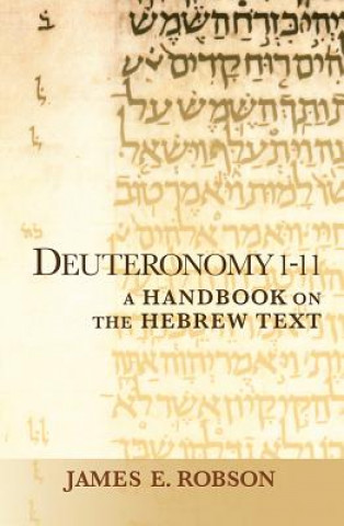 Βιβλίο Deuteronomy 1-11 James E. Robson