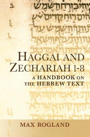 Carte Haggai and Zechariah 1-8 Max Rogland