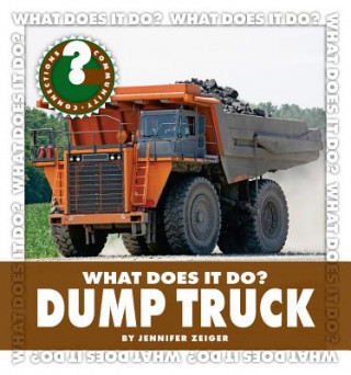 Könyv Dump Truck Jennifer Zeiger