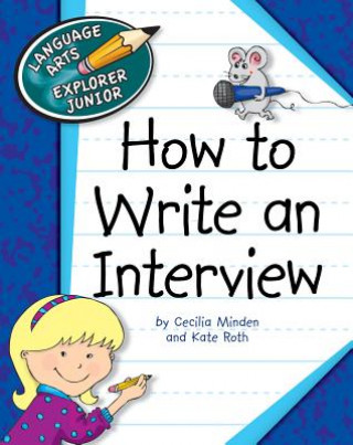 Knjiga How to Write an Interview Cecilia Minden