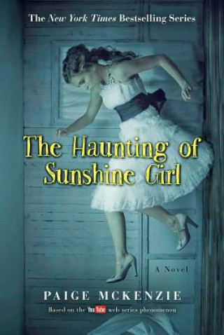 Kniha Haunting of Sunshine Girl Paige McKenzie