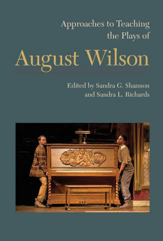Kniha Approaches to Teaching the Plays of August Wilson Sandra G. Shannon