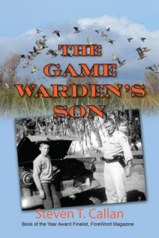 Könyv Game Warden's Son Steven T. Callan