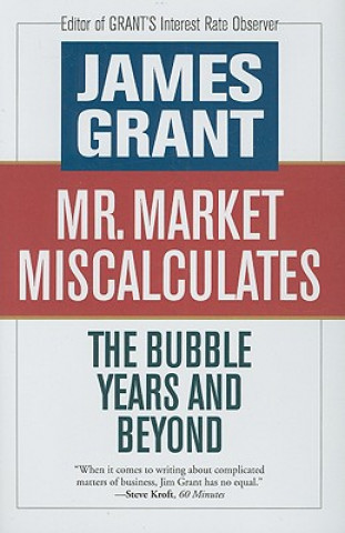 Book Mr. Market Miscalculates James Grant