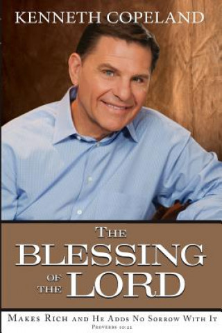 Kniha The Blessing of the Lord Kenneth Copeland