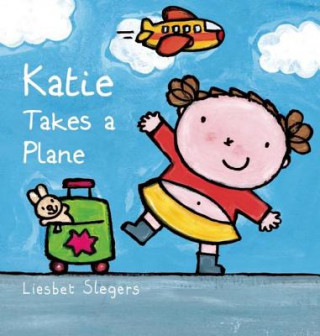 Könyv Katie Takes a Plane Liesbet Slegers