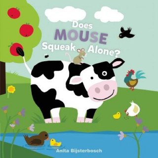 Knjiga Does Mouse Squeak Alone? Anita Bijsterbosch