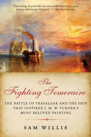 Livre The Fighting Temeraire Sam Willis