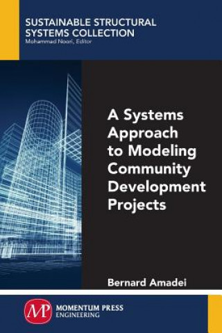 Carte A Systems Approach to Modeling Community Development Projects Bernard Amadei