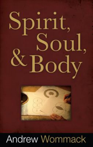 Carte Spirit, Soul, And Body Andrew Wommack