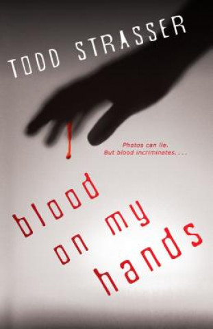 Kniha Blood on My Hands Todd Strasser