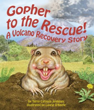 Knjiga Gopher to the Rescue! Terry Catasus Jennings