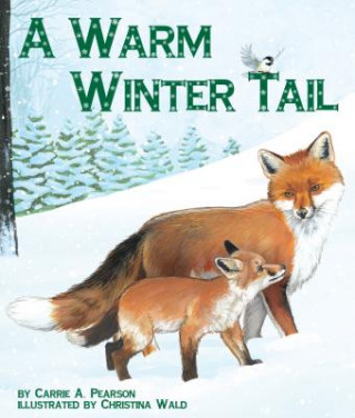 Könyv A Warm Winter Tail Carrie A. Pearson
