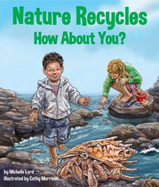 Könyv Nature Recycles Michelle Lord