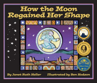 Knjiga How the Moon Regained Her Shape Janet Ruth Heller