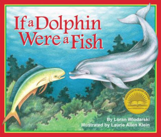 Kniha If a Dolphin Were a Fish Loran Wlodarski