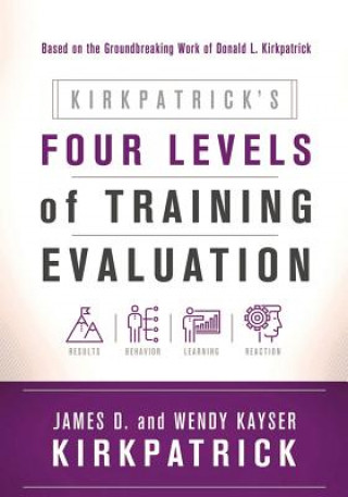 Kniha Kirkpatrick's Four Levels of Training Evaluation James D. Kirkpatrick