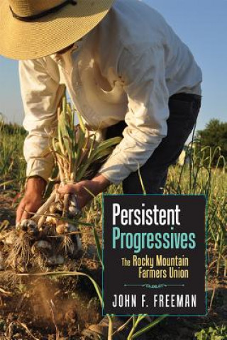 Kniha Persistent Progressives John F. Freeman