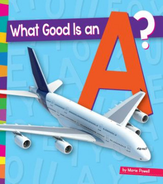 Könyv What Good Is an A? Marie Powell