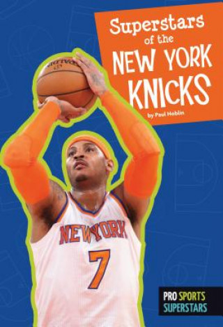 Kniha Superstars of the New York Knicks Paul Hoblin