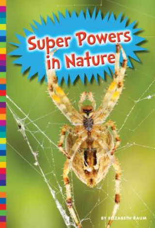 Carte Super Powers in Nature Kirsten W. Larson