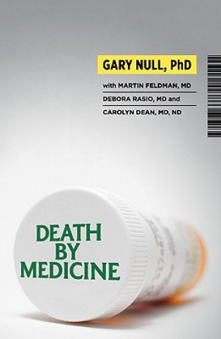 Kniha Death by Medicine Gary Null