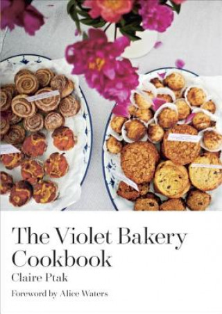 Kniha The Violet Bakery Cookbook Claire Ptak