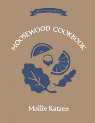 Книга Moosewood Cookbook Mollie Katzen
