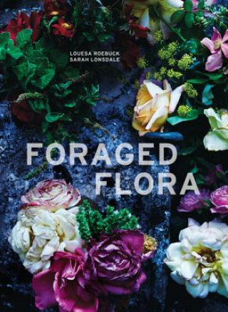 Libro Foraged Flora Louesa Roebuck